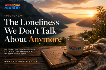 The Loneliness We Don’t Talk About Anymore